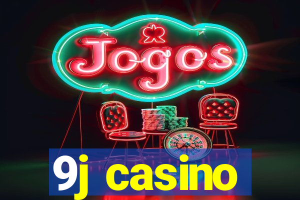 9j casino